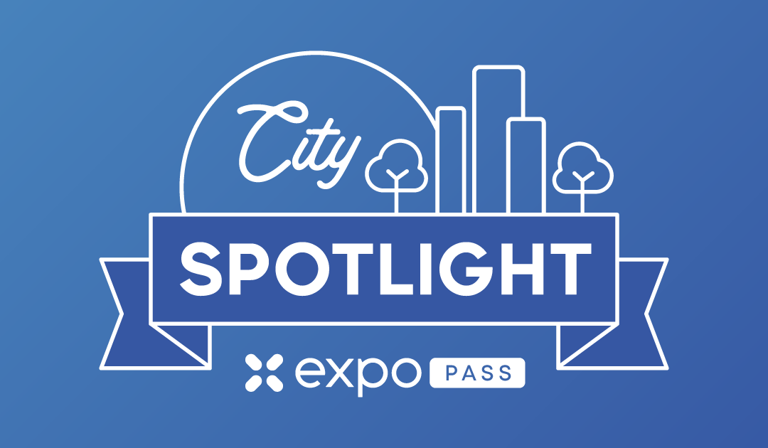 Expo Pass City Spotlight