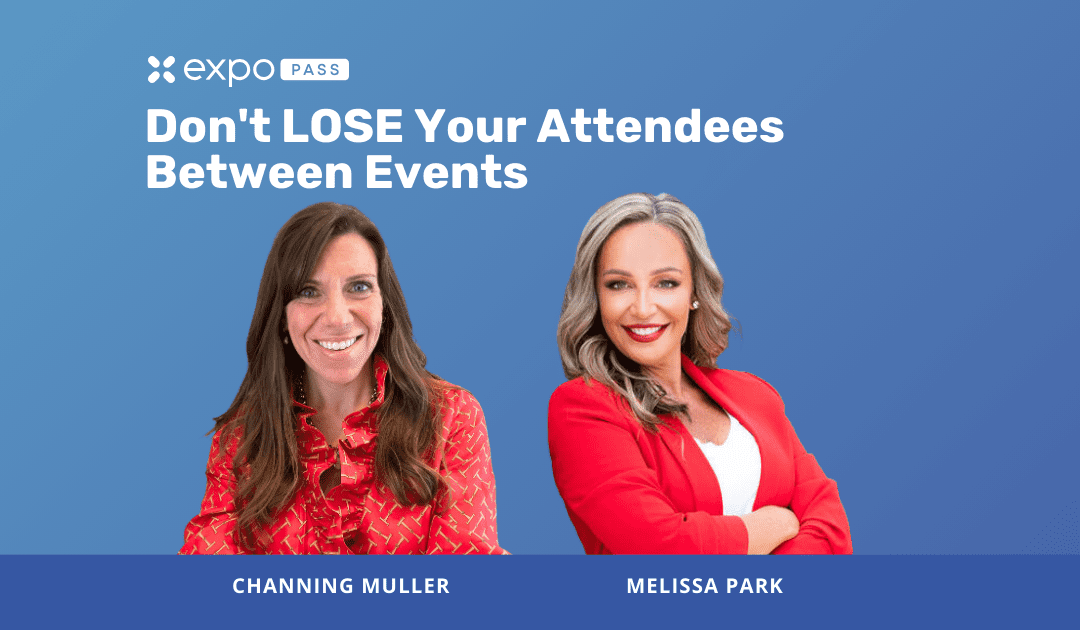 Don’t LOSE Your Attendees Between Events